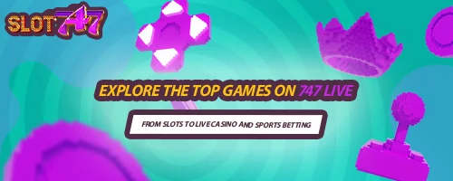 Explore the Top Games on 747 LIVE: From Slots to Live Casino and Sports Betting